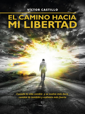 cover image of El camino hacia mi libertad